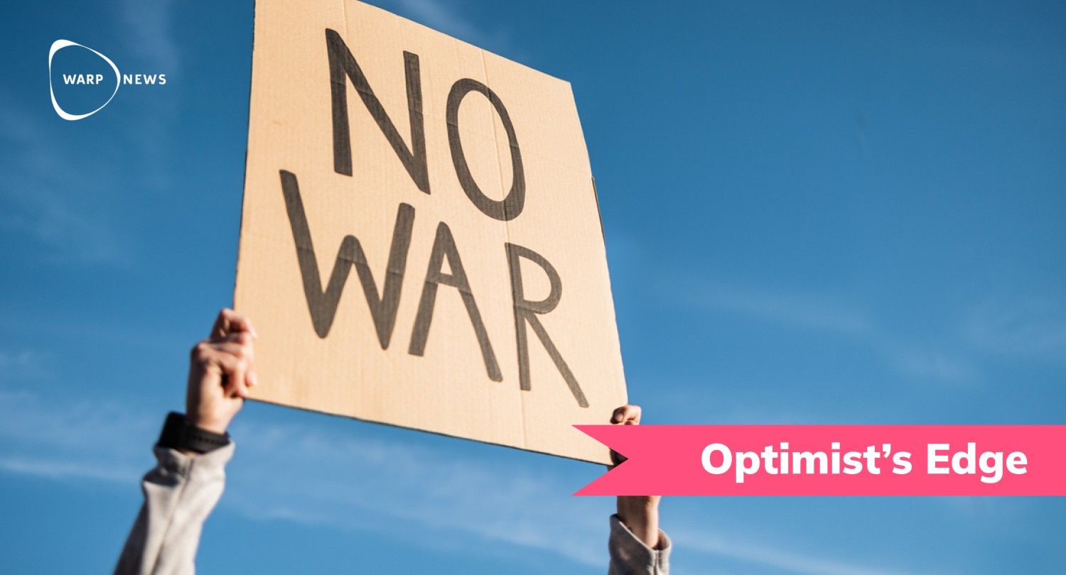 💡 Optimist's Edge: This is how we'll get peace on Earth