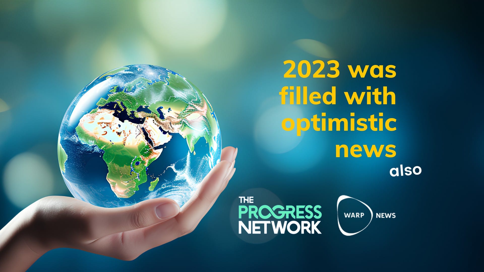 💡 Hopescrolling: 52 fact-based optimistic news from every week in 2023