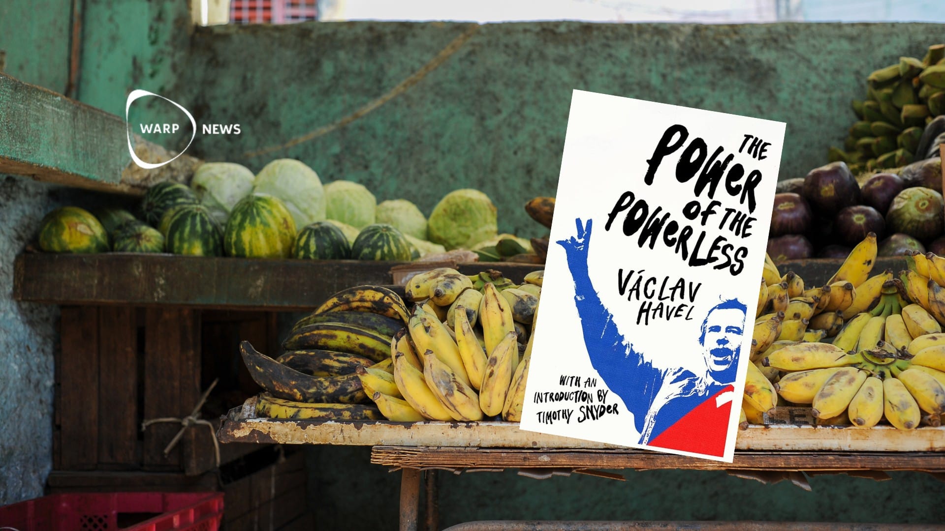 ✊ The greengrocer's revolution