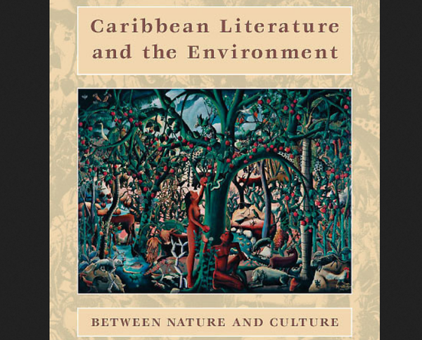 'You've got to remember what the clouds cannot forget' and 'find a secret name and fight with it': Historicity and two elegies from postcolonial Caribbean ecocriticism