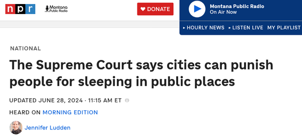 Timeline of increasing criminalization of homelessness in the US/Canada, 2022-2024: Frigid cold, blazing heat, 'mass encampments,' and the Grants Pass case