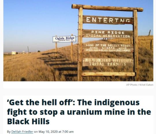 The return of uranium mining (2020) in the US, Canada, Australia, and Navajo Country: A news-roundup of the 'skyrocketing' investment (and Indigenous criticism)