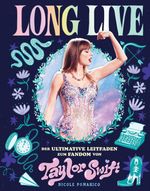 Gründlicher Einblick in den Mega-Hype: Long Live – Der ultimative Leitfaden zum Fandom von Taylor Swift