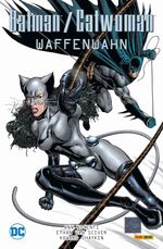 Waffenfetisch und geraubte Pensionskassen: Batman/Catwoman – Waffenwahn