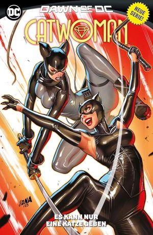 Orange is the new Cat, oder: In Catwoman (Dawn of DC) – Es kann nur eine Katze geben lässt die Katze das Mausen nicht!