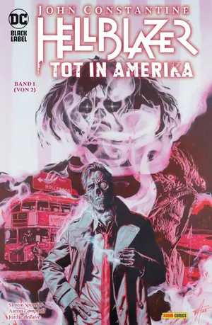 Horror, Dark Fantasy und ganz viel aktuelles Zeitgeschehen: John Constantine – Hellblazer: Tot in Amerika 1 ist auf vielen Ebenen abgründig