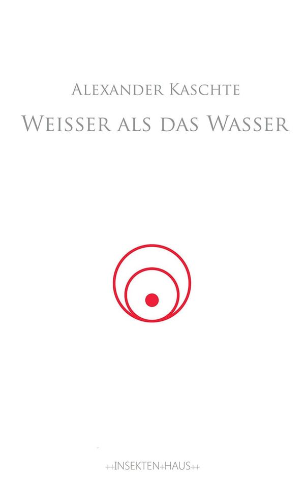 Drastisch bis jenseits der Schmerzgrenze: Weißer als das Wasser II von Alexander Kaschte