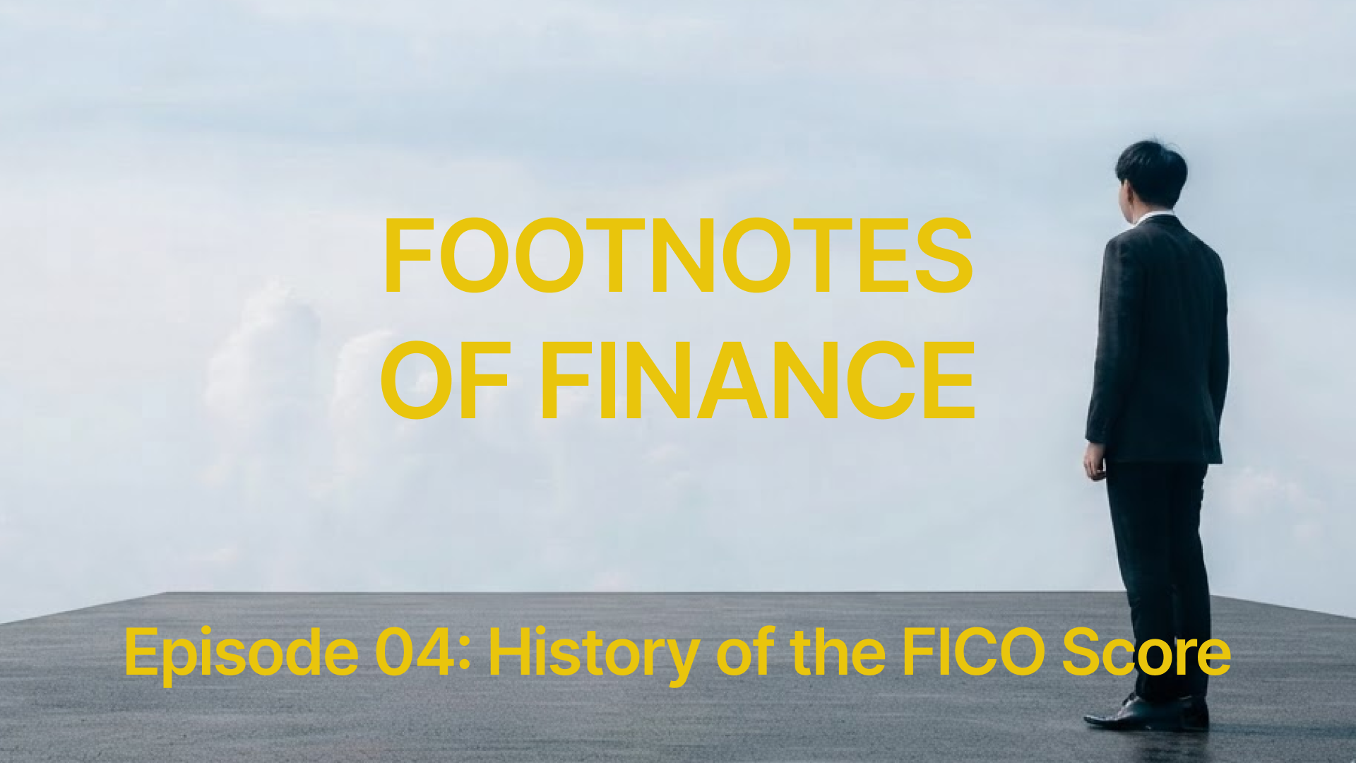 Footnotes of Finance - FICO Credit Scores.png
