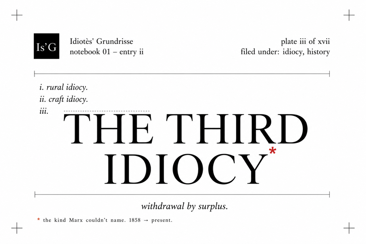 The Third Idiocy