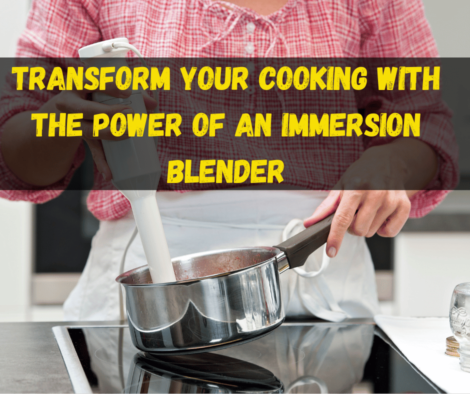 Immersion Blender​