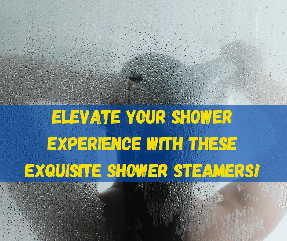 Shower Steamers