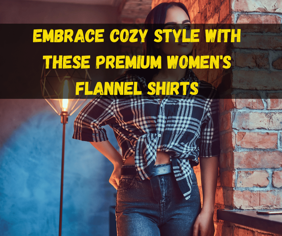 Women's Flannel Shirts