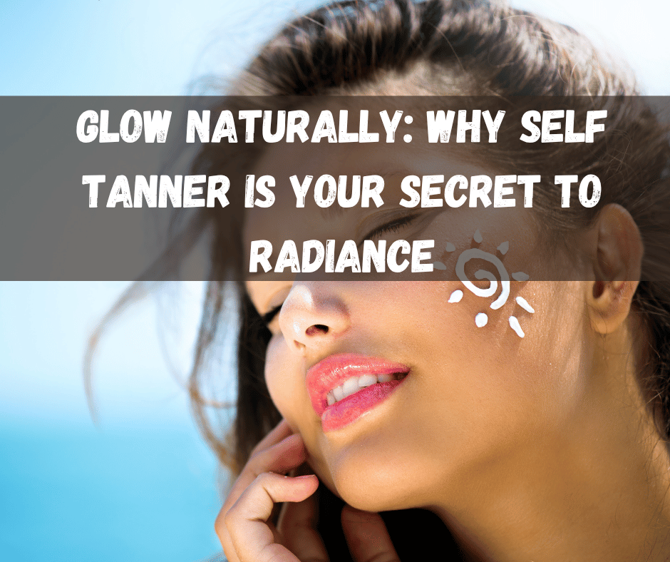 Self Tanner