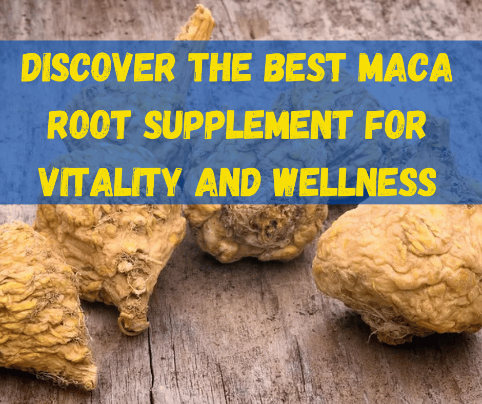 Maca Root Supplement
