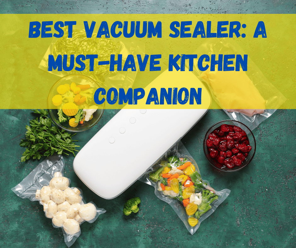 Best Vacuum Sealer