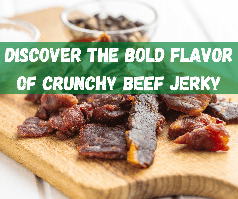 Crunchy Beef Jerky