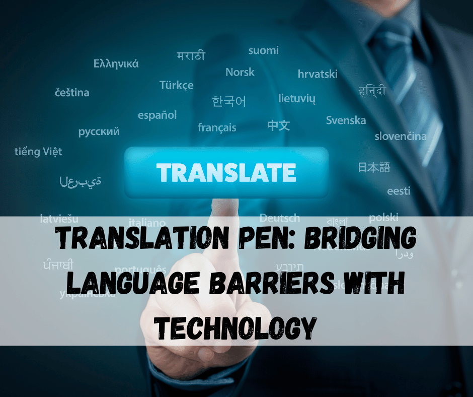 Translation Pen