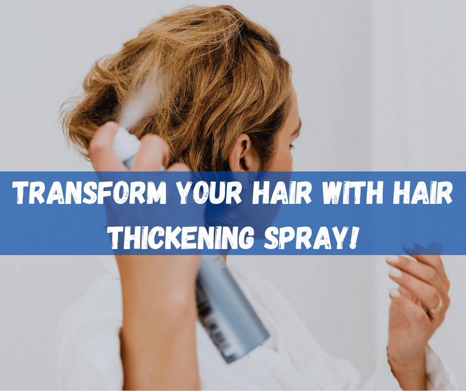 Hair Thickening Spray
