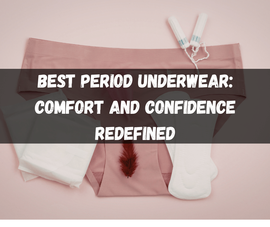 Best Period Underwear