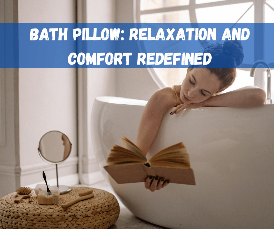 Bath Pillow