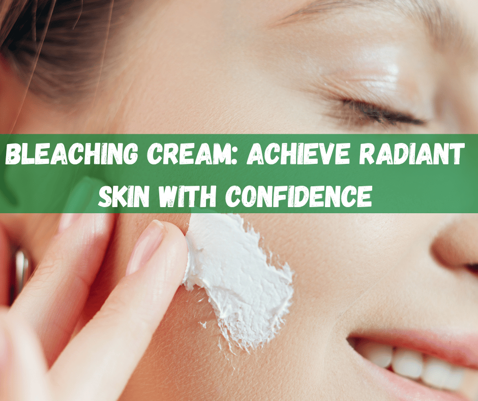 Bleaching Cream