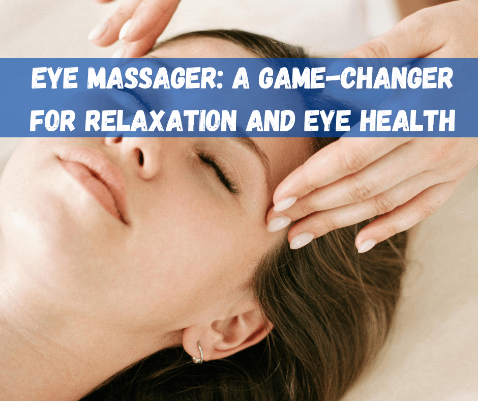 Eye Massager