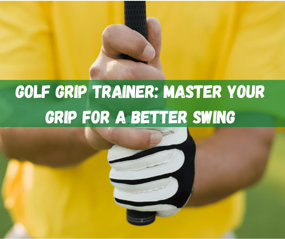 Golf Grip Trainer