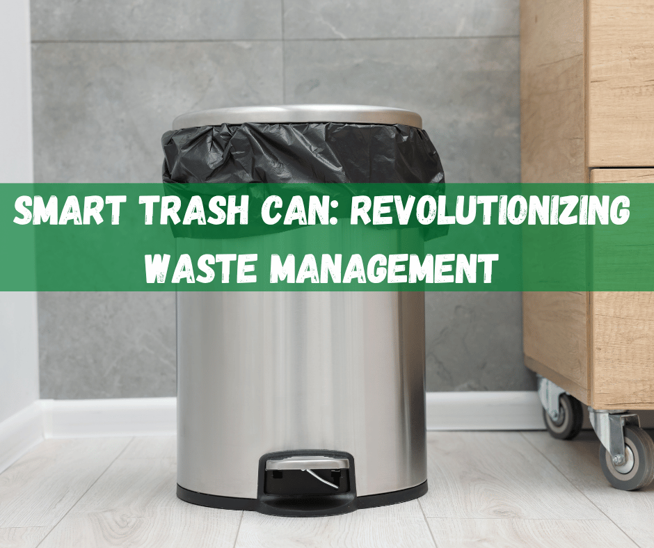 Smart Trash Can