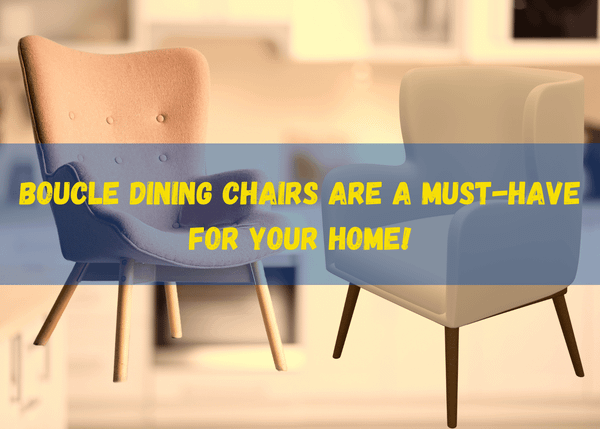 Boucle Dining Chairs
