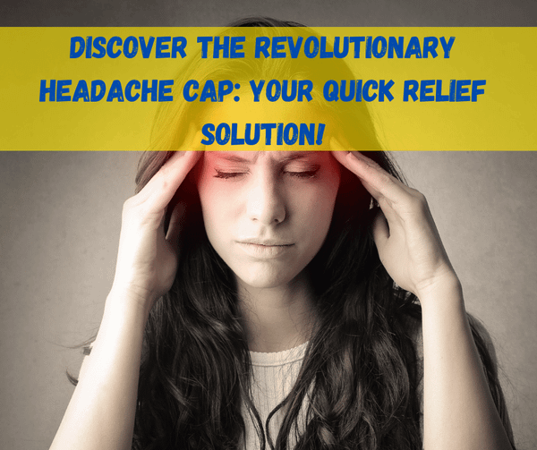 Headache Cap
