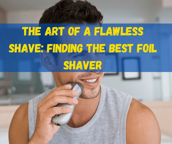 Foil Shaver