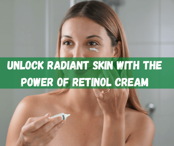 Retinol Cream