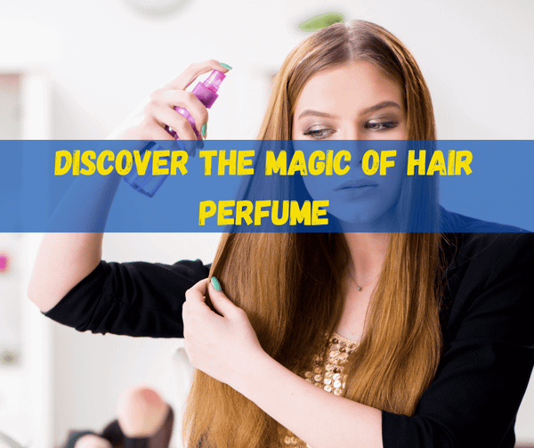Hair Perfume