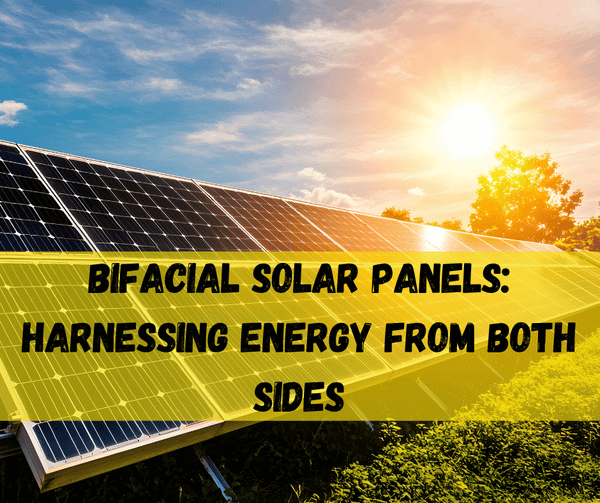 Bifacial Solar Panels