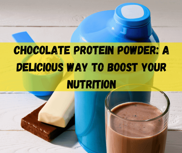 Chocolate Protein Powder