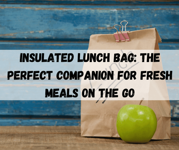 Insulated Lunch Bag