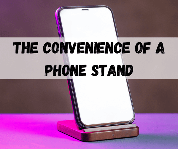 Phone Stand