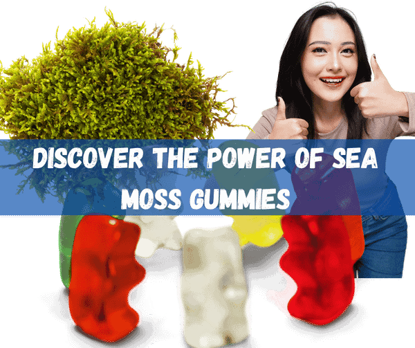 Sea Moss Gummies