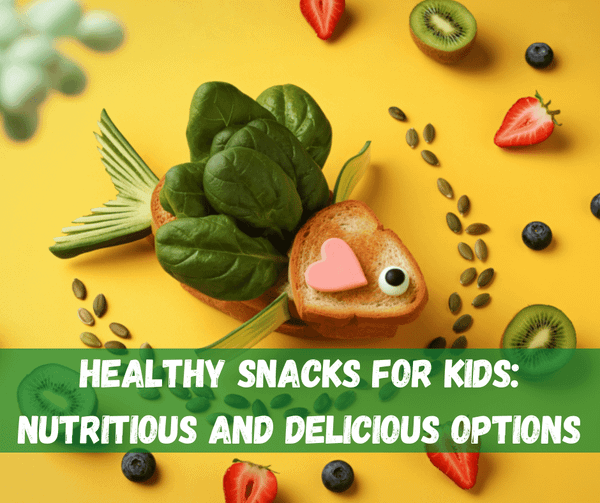 Healthy Snacks For Kids