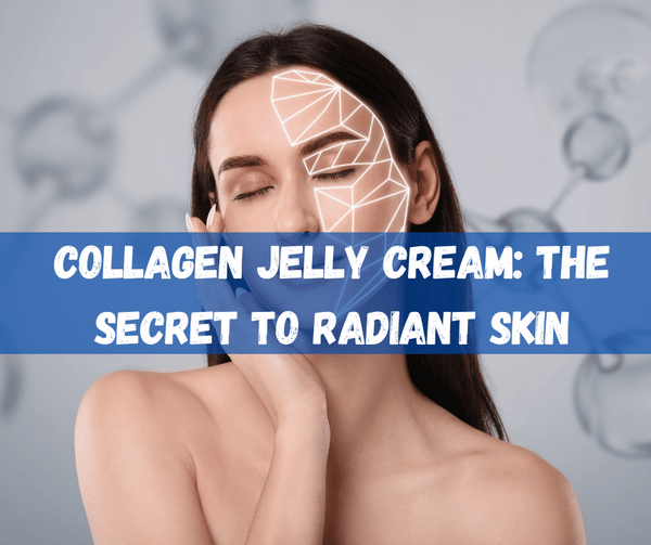 Collagen Jelly Cream