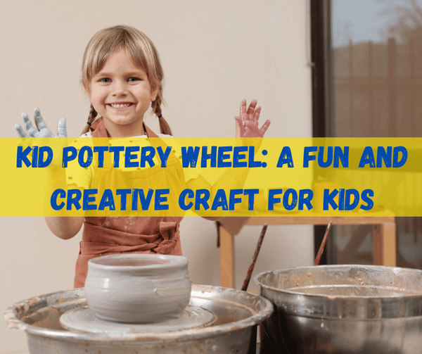 Kid Pottery Wheel