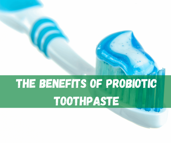 Probiotic Toothpaste