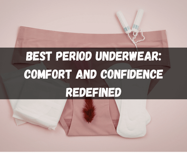 Best Period Underwear