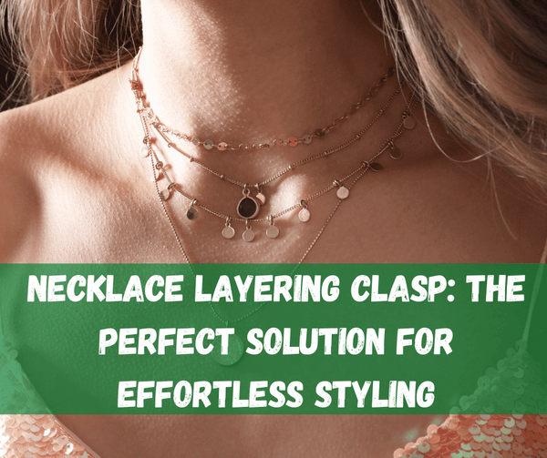 Necklace Layering Clasp