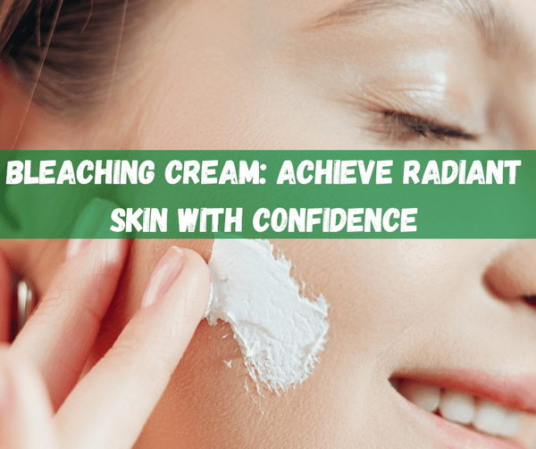 Bleaching Cream