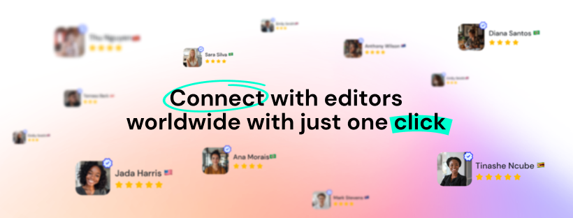 Discover a global network of professional editors—connect with top-rated experts worldwide in just one click