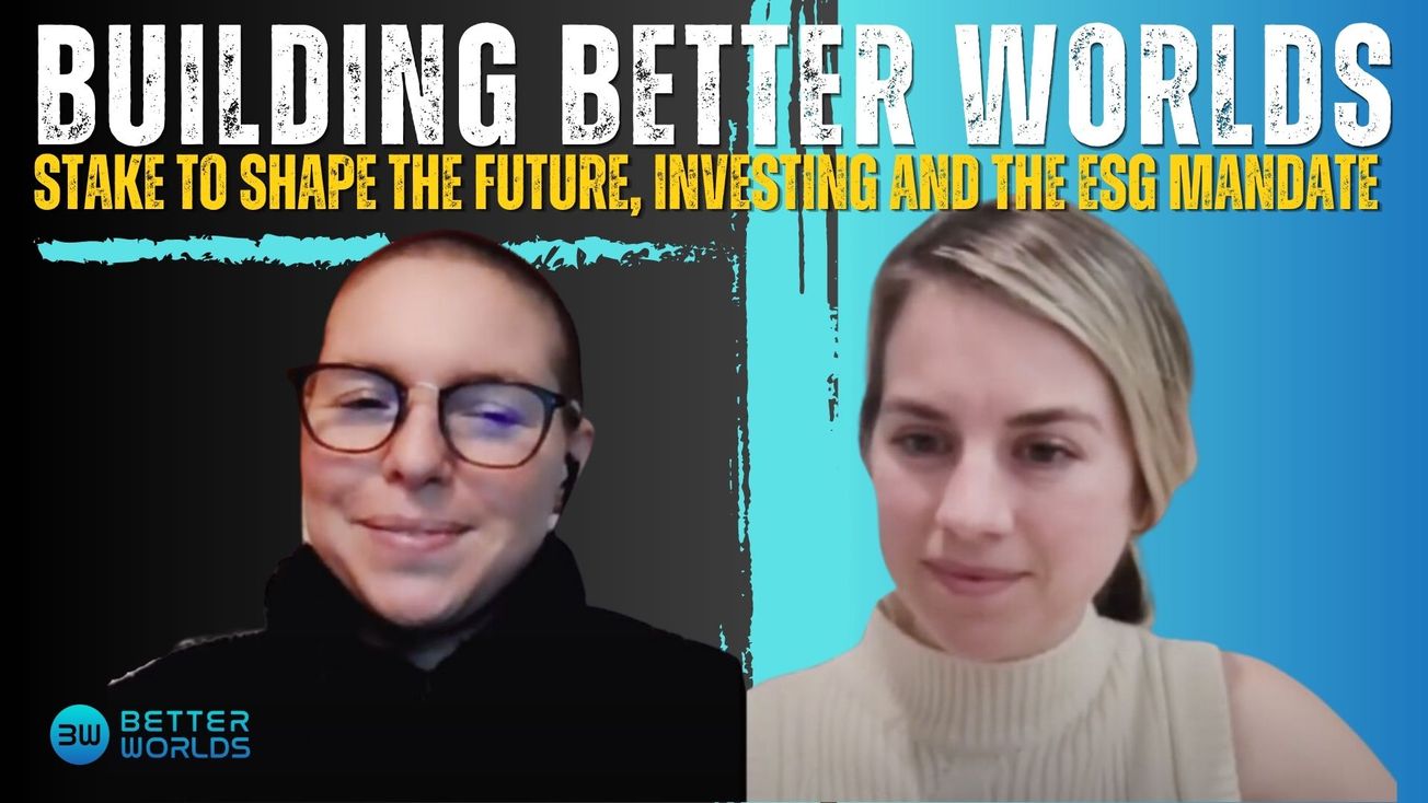 Stake to Shape the Future, Investing and the ESG Mandate