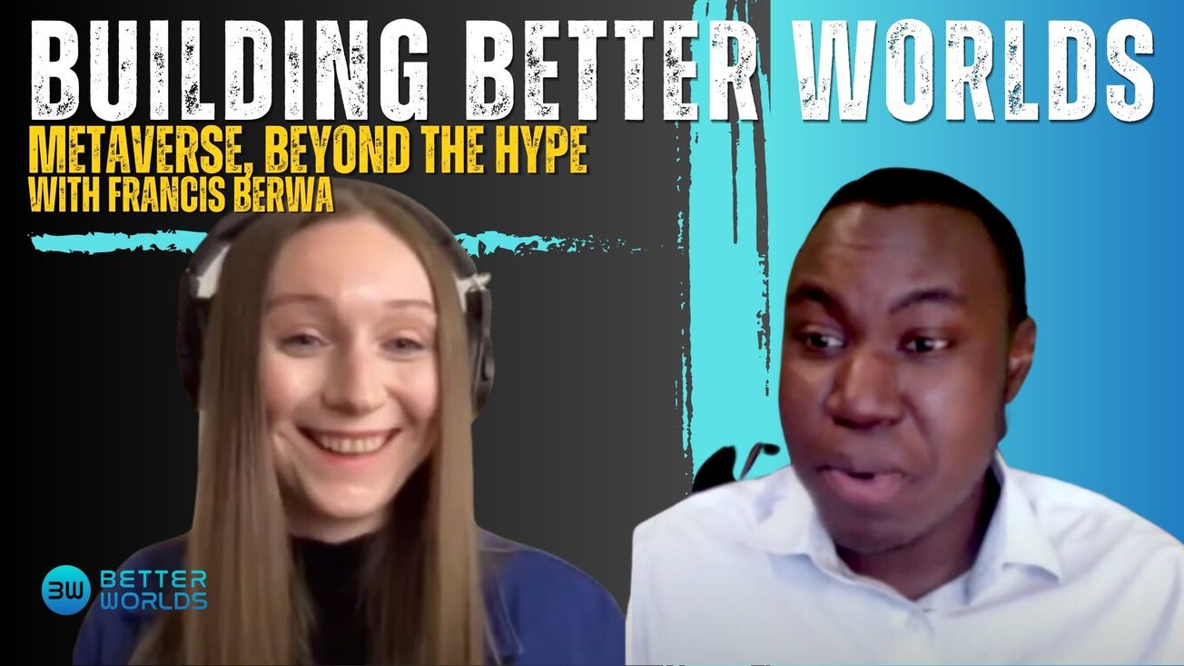 Metaverse is Beyond the Hype with Francis Berwa