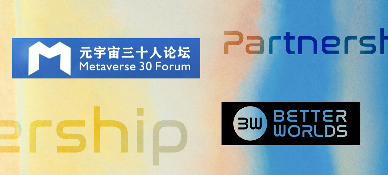 Better Worlds — Thirty Forum Partnership