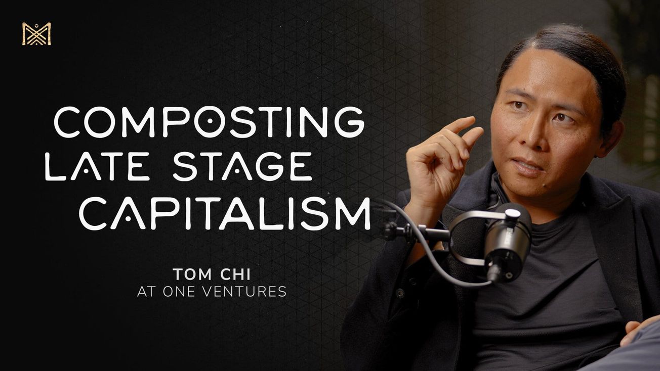Reimagining Capitalism: Tom Chi's Vision for Ecological Technologies